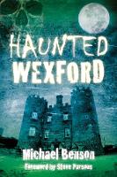 Haunted Wexford (Paperback)