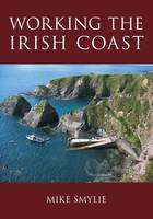 Working the Irish Coast (Paperback)