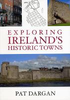 Exploring Ireland's Historic Towns (Paperback)