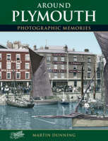 Around Plymouth: Photographic Memories - Photographic Memories (Paperback)