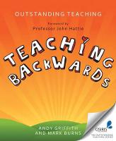 Outstanding Teaching: Teaching Backwards (Paperback)