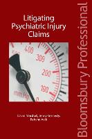 Litigating Psychiatric Injury Claims (Paperback)