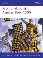 Medieval Polish Armies 966–1500 - Men-at-Arms (Paperback)