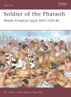 Soldier of the Pharaoh: Middle Kingdom Egypt - Warrior No. 121 (Paperback)