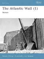 The Atlantic Wall (1): France - Fortress (Paperback)