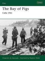 The Bay of Pigs: Cuba 1961 - Elite (Paperback)