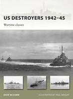 US Destroyers 1942–45: Wartime classes - New Vanguard (Paperback)