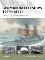 German Battleships 1914–18 (2): Kaiser, König and Bayern classes - New Vanguard (Paperback)