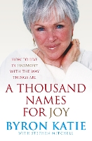 A Thousand Names For Joy: How To Live In Harmony With The Way Things Are (Paperback)