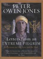Letters from an Extreme Pilgrim: Reflections on life, love and the soul (Hardback)