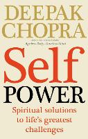 Self Power: Spiritual Solutions to Life's Greatest Challenges (Paperback)