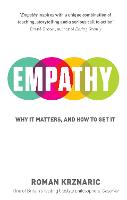 Empathy: Why It Matters, And How To Get It (Paperback)