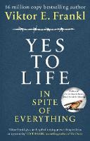 Yes To Life In Spite of Everything (Hardback)