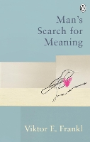 Man's Search For Meaning: Classic Editions - Rider Classics (Paperback)