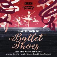Ballet Shoes - BBC Children's Classics (CD-Audio)