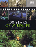 100 Years of Wildlife (Hardback)