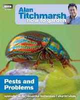 Alan Titchmarsh How to Garden: Pests and Problems - How to Garden (Paperback)
