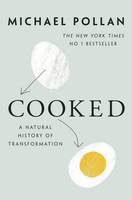 Cooked: A Natural History of Transformation (Hardback)