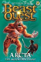 Beast Quest: Arcta the Mountain Giant: Series 1 Book 3 - Beast Quest (Paperback)