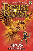 Beast Quest: Epos The Flame Bird: Series 1 Book 6 - Beast Quest (Paperback)