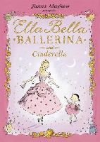 Ella Bella Ballerina and Cinderella - Ella Bella Ballerina (Paperback)