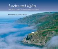 Lochs and Lights: The West Coast of Mainland Scotland (Paperback)