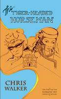 The Tiger-Headed Horseman (Hardback)