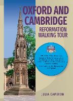 Oxford and Cambridge Reformation Walking Tour (Paperback)