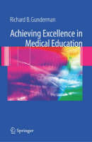 Achieving Excellence in Medical Education (Paperback)