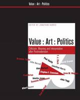Value, Art, Politics - Value: Art: Politics 2 (Paperback)