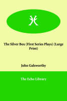 The Silver Box (First Series Plays) (Paperback)