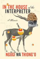 In the House of the Interpreter: A Memoir (Hardback)