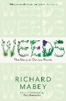 Weeds: The Story of Outlaw Plants (Paperback)
