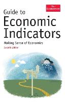 The Economist Guide To Economic Indicators (Hardback)