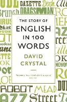 The Story of English in 100 Words (Paperback)