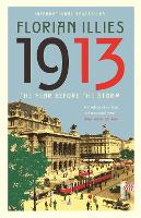 1913: The Year before the Storm (Paperback)