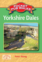 Pocket Pub Walks in the Yorkshire Dales - Pocket Pub Walks (Paperback)