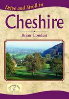 Drive and Stroll in Cheshire - Drive & Stroll (Paperback)