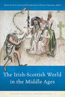 The Irish-Scottish World in the Middle Ages (Hardback)