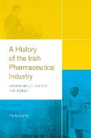 A history of the Irish pharmaceutical industry