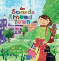 The Sounds Around Town (Paperback)