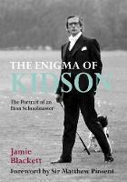The Enigma of Kidson: Portrait of an Eton Schoolmaster (Hardback)