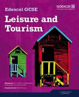 Edexcel GCSE in Leisure and Tourism Student Book - Edexcel GCSE Leisure and Tourism (Paperback)