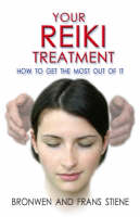 Your Reiki Treatment - How to get the most out of it (Paperback)