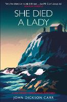 She Died a Lady: A Sir Henry Merrivale Mystery (Paperback)