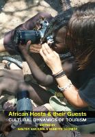 African Hosts and their Guests: Cultural Dynamics of Tourism (Hardback)