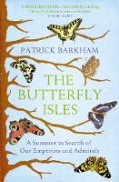 The Butterfly Isles: A Summer In Search Of Our Emperors And Admirals (Paperback)