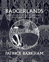 Badgerlands: The Twilight World of Britain's Most Enigmatic Animal (Hardback)