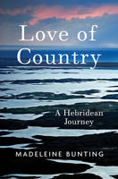 Love of Country: A Hebridean Journey (Hardback)