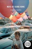 Ways of Going Home (Hardback)